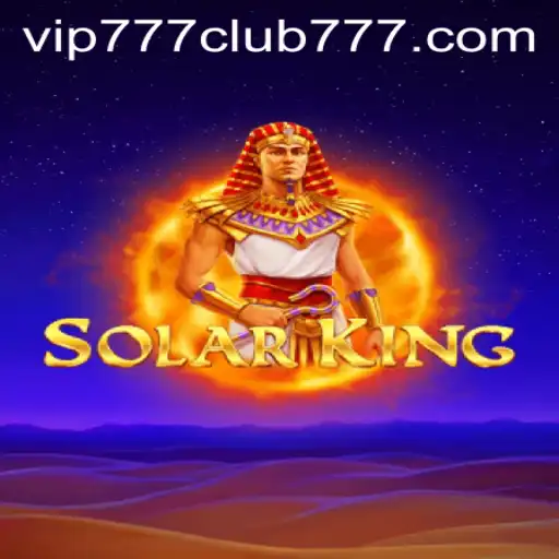 Unveiling SolarKing and the VIP777 Club: A Stellar Gaming Experience